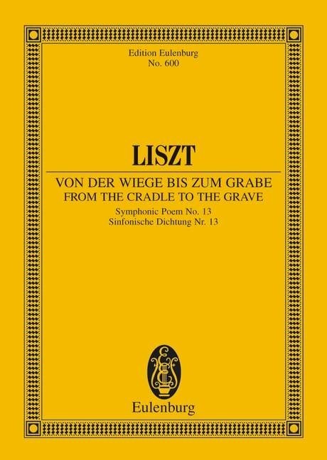 Liszt: From the Cradle to the Grave (Study Score) published by Eulenburg